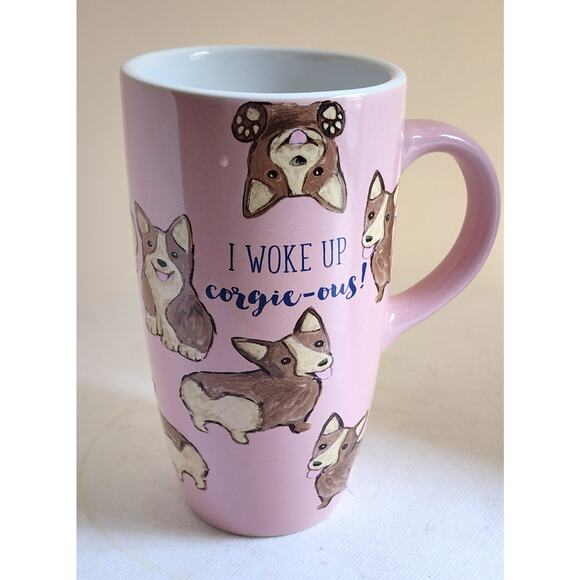 MUG/CUP-Sheffield Home-Corgi dog-Pink-"I Woke Up Corgie-ous!"-Tall-Holds 2-1/3C - Picture 1 of 9